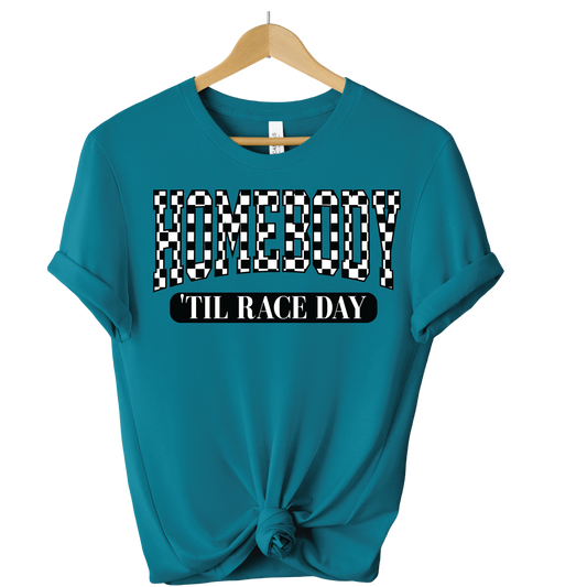 Homebody Til' Race Day DTF Sheet