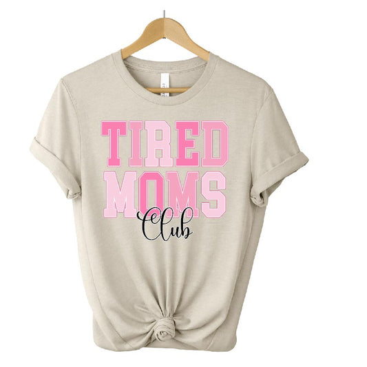 Tired Moms Club DTF Sheet